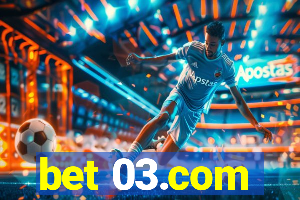 bet 03.com